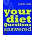 Your Diet Questions Answered