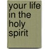 Your Life in the Holy Spirit