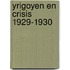Yrigoyen En Crisis 1929-1930
