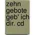 Zehn Gebote Geb' Ich Dir. Cd