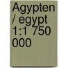 Ägypten / Egypt 1:1 750 000 by Unknown