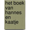 Het boek van Hannes en Kaatje