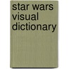 Star Wars  Visual Dictionary door David West Reynolds