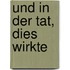 Und in der Tat, dies wirkte