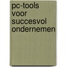 PC-Tools voor succesvol ondernemen