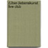 (Über-)lebenskunst Live Club