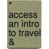 * Access An Intro To Travel & door Onbekend