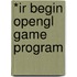 *Ir Begin Opengl Game Program