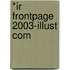 *Ir Frontpage 2003-Illust Com