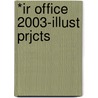 *Ir Office 2003-Illust Prjcts by Course Technology