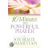 10 Minutes To Powerful Prayer