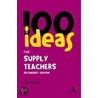 100 Ideas For Supply Teachers by Julia Murphy