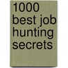 1000 Best Job Hunting Secrets door Moritza Day
