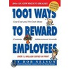 1001 Ways to Reward Employees door Bob Nelson