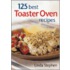 125 Best Toaster Oven Recipes