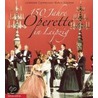 150 Jahre Operette in Leipzig by Leonhard Czernetzki