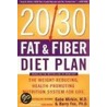 20/30 Fat And Fiber Diet Plan door Gabe Mirkin