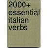 2000+ Essential Italian Verbs door Living Language