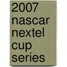2007 Nascar Nextel Cup Series door Frederic P. Miller