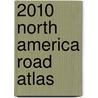 2010 North America Road Atlas door Universal Map
