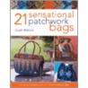 21 Sensational Patchwork Bags by Susan Briscoe