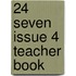 24 Seven Issue 4 Teacher Book