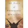 40 Days of Prophetic Miracles door David Komolafe