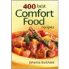 400 Best Comfort Food Recipes door Johanna Burkhard