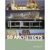50 Architects You Should Know door Kristina Lowis
