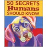 50 Secrets Humans Should Know door Jody Wright