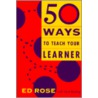 50 Ways to Teach Your Learner door Steve Buckley