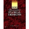 600 Decorative Floral Designs door F.B. Heald