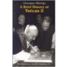 A Brief History Of Vatican Ii by Giuseppe Alberigo