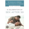 A Celebration of Sex After 50 door James Childerston