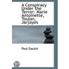A Conspiracy Under The Terror door Paul Gaulot