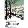 A Cultural History of Climate door Wolfgang Behringer