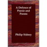A Defence Of Poesie And Poems by Sir Sidney Sir Philip