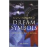 A Dictionary of Dream Symbols door Eric Ackroyd
