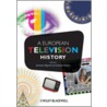 A European Television History by Jonathan Bignell