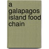 A Galapagos Island Food Chain door Rebecca Hogue Wojahn