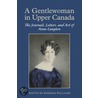 A Gentlewoman In Upper Canada by Barbara Williams