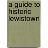 A Guide to Historic Lewistown door Ken Sievert