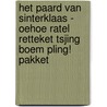 Het paard van Sinterklaas - Oehoe ratel retteket tsjing boem pling! pakket by A. Hartog