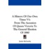 A History of Our Own Times V1