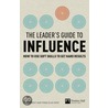 A Leader's Guide To Influence door Mike Brent