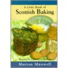 A Little Scottish Baking Book door Marion Maxwell