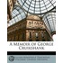 A Memoir Of George Cruikshank
