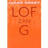 Lofzang by J. Groot