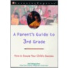 A Parent's Guide to 3rd Grade by Ricki Winegardner