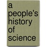 A People's History of Science door Clifford D. Conner